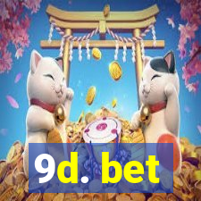 9d. bet